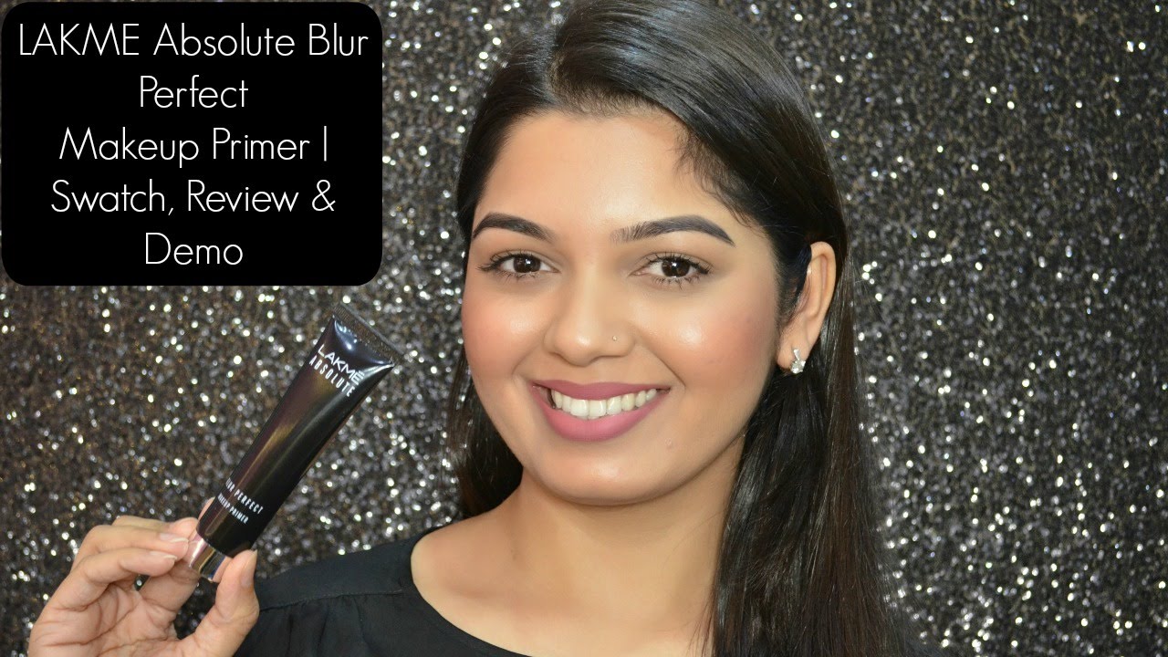 New Lakme Absolute Blur Perfect Makeup Primer Swatch Review Demo Youtube