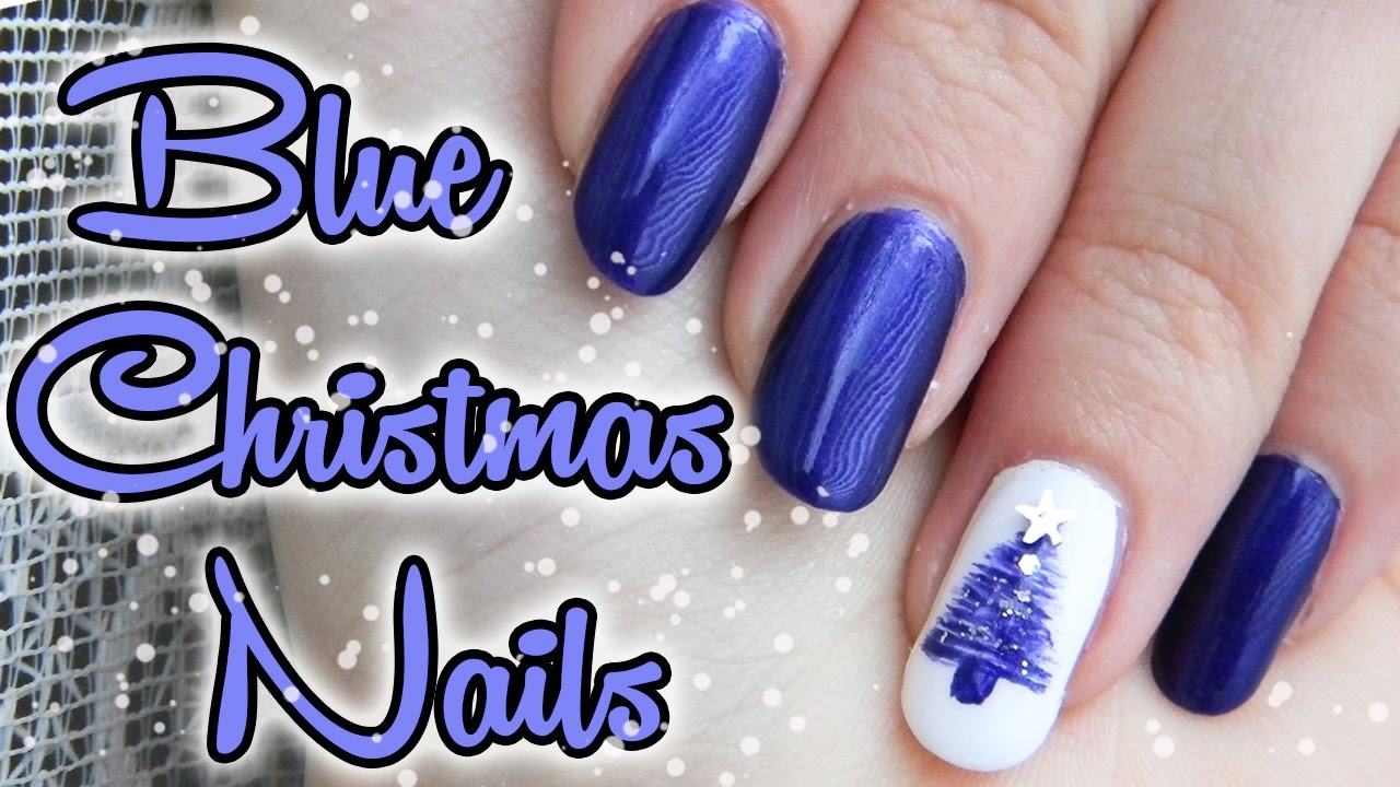 Modre Vianocne Nechty So Stromcekom Blue Christmas Tree Nails Inspired By Hannah Weir Youtube